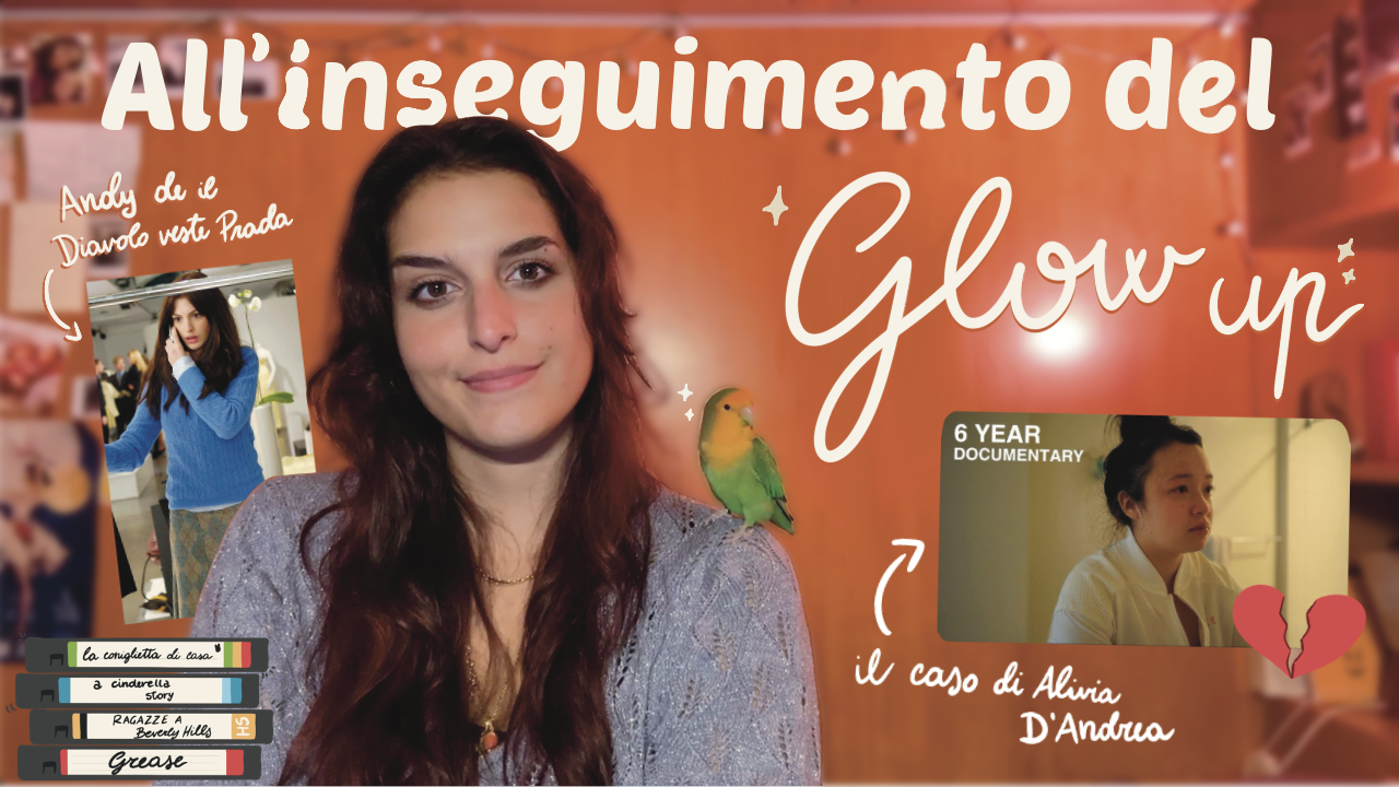 Video Youtube Play it in reverse - cosa c'è dietro un vero glow up - foto di copertina con titolo all'inseguimento del glow up, Sara in primo piano con l'inseparabile Russell sulla spalla, sticker di film romantasy anni 90-2000, sticker di Andy de Il Diavolo Veste Prada, sticker del video sul glow up di Alivia D'Andrea